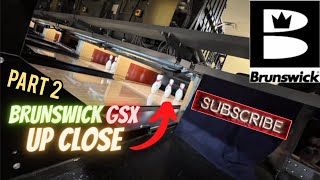 Brunswick GSX Up Close Pt. 2 | Bowling Machine | The bowler