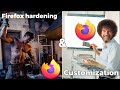 Firefox Hardening &amp; Customization