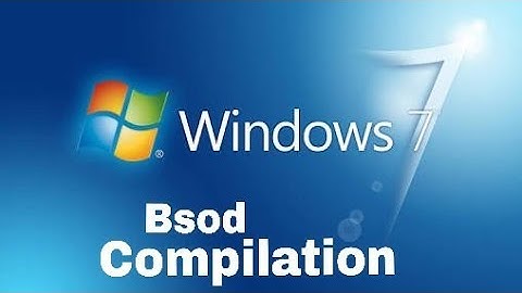 Windows 7 Bsod Compilation