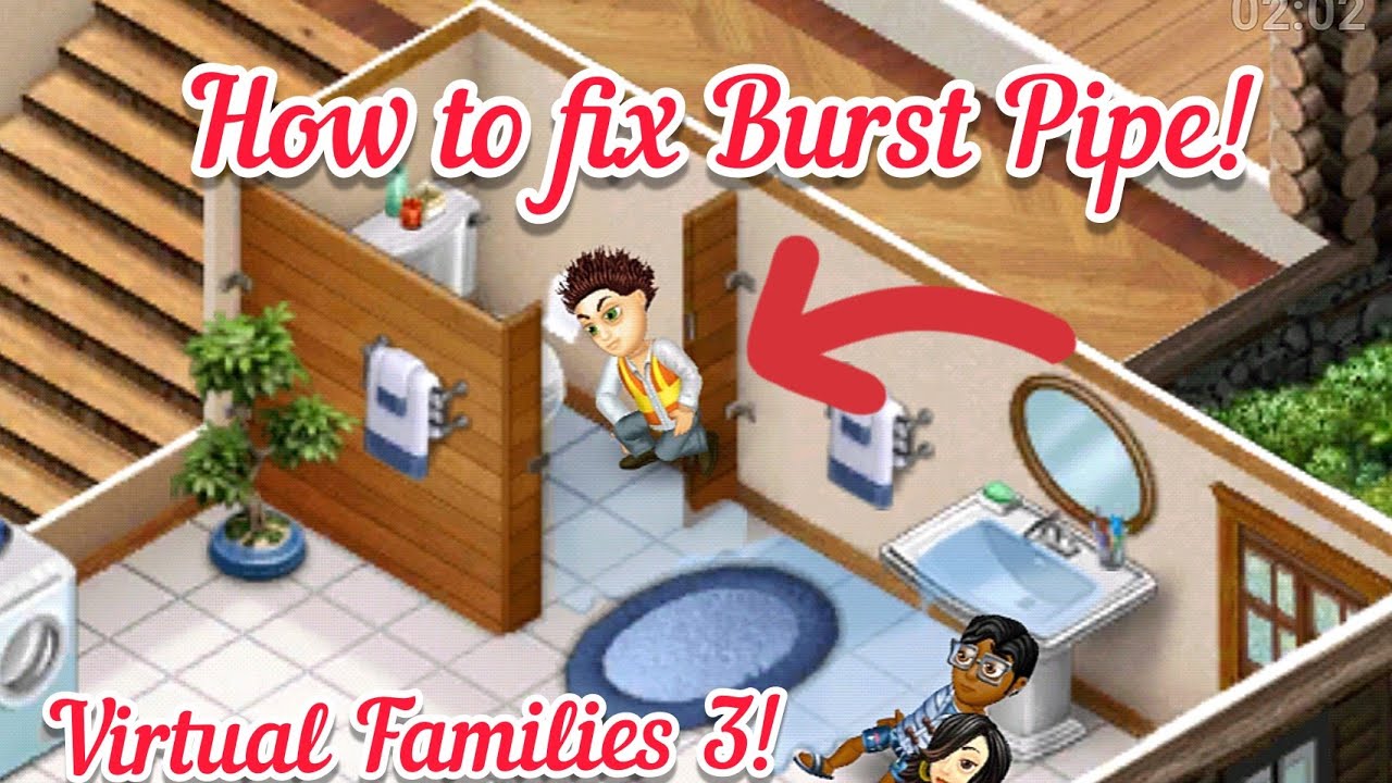 how to fix burst pipe in virtual families 3?