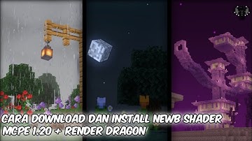 CARA DOWNLOAD DAN INSTALL NEWB SHADER MCPE 1.20 RENDER DRAGON