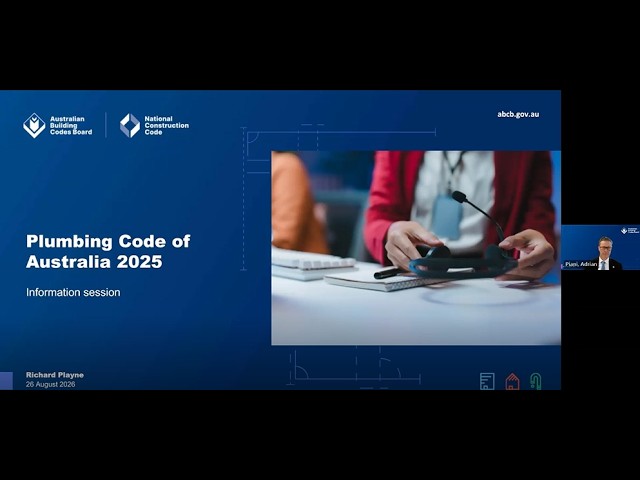 Thumbnail for Information session on the Plumbing Code of Australia 2025
