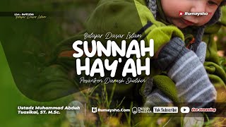 Lanjutan Sunnah Hay'ah  - Ustadz Muhammad Abduh Tuasikal. M.Sc.