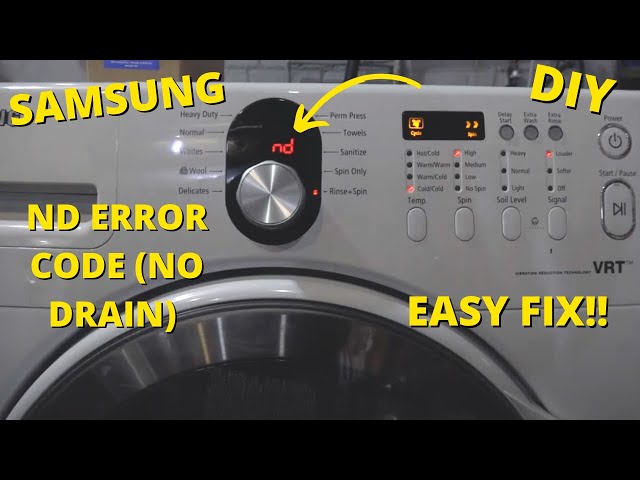 Samsung Washer Code Nd: Troubleshoot and Fix Guide