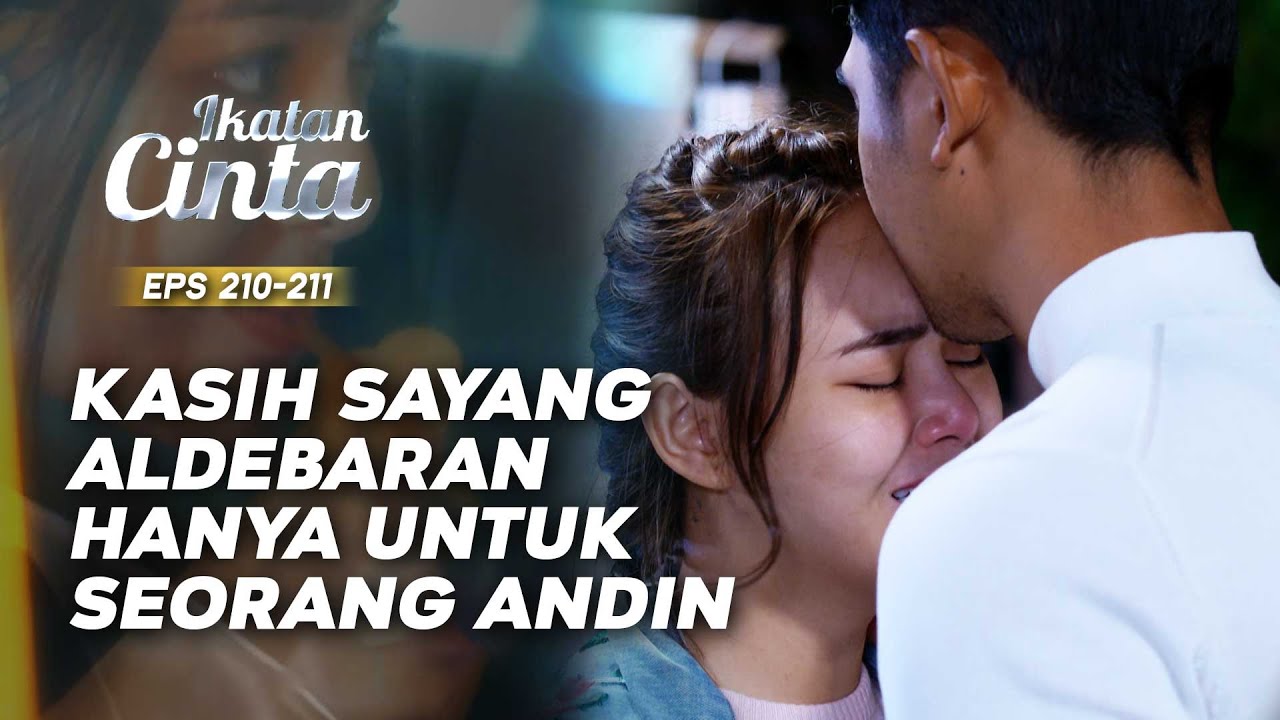 ROMANTIS! Aldebaran Langsung Cium Kening Andin! | IKATAN CINTA | EPS.210-211 (6/9)