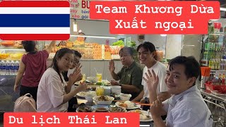 Team Khương Dừa Xuất Ngoại ,thưởng thức Ẩm Thực Thái Lan trongTưởng tượng khiến Bà Con Cười vỡ bụng