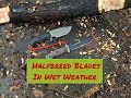 HalfBreed Blades LSK &amp; LBK Wet Weather Chopping