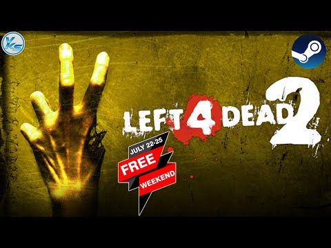 Left 4 Dead 2 FREE WEEKEND Is Here Download Play Now 