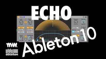 NEW ECHO DELAY  // ABLETON LIVE 10 // AUDIO EFFECT
