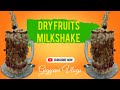 Dry fruits milkshake recipe  tasty peshawari milkshake with gigyani vlogs