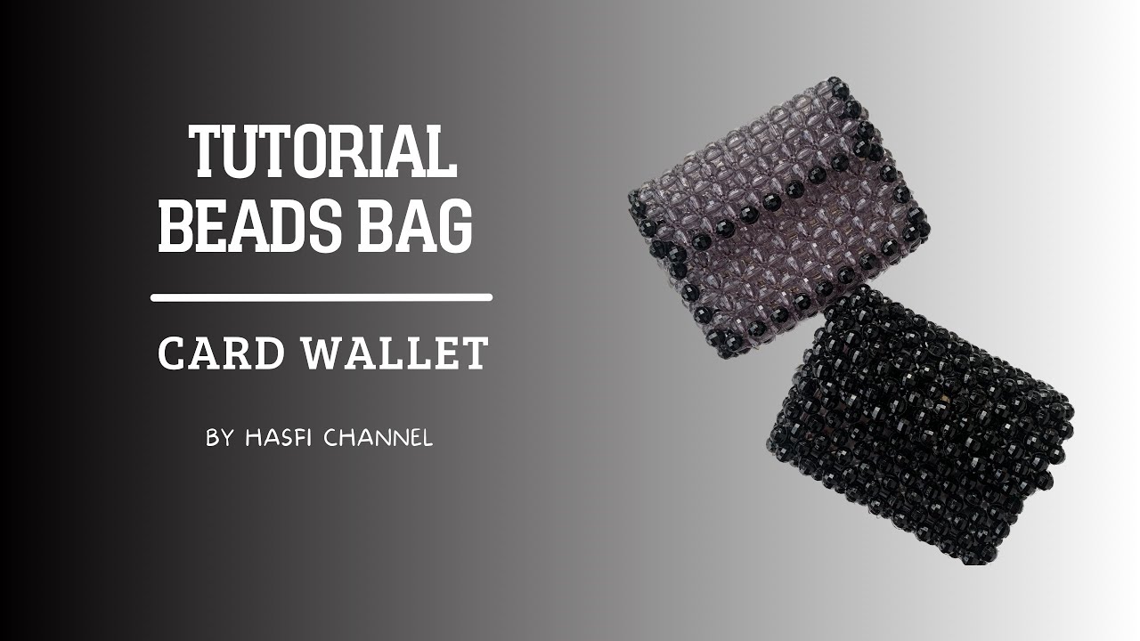 TUTORIAL BEADS CARD WALLET | TAS MANIK | DOMPET MANIK | DIY Ep.02