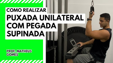 Puxada Unilateral com Pegada Supinada - prof. Matheus Gomes