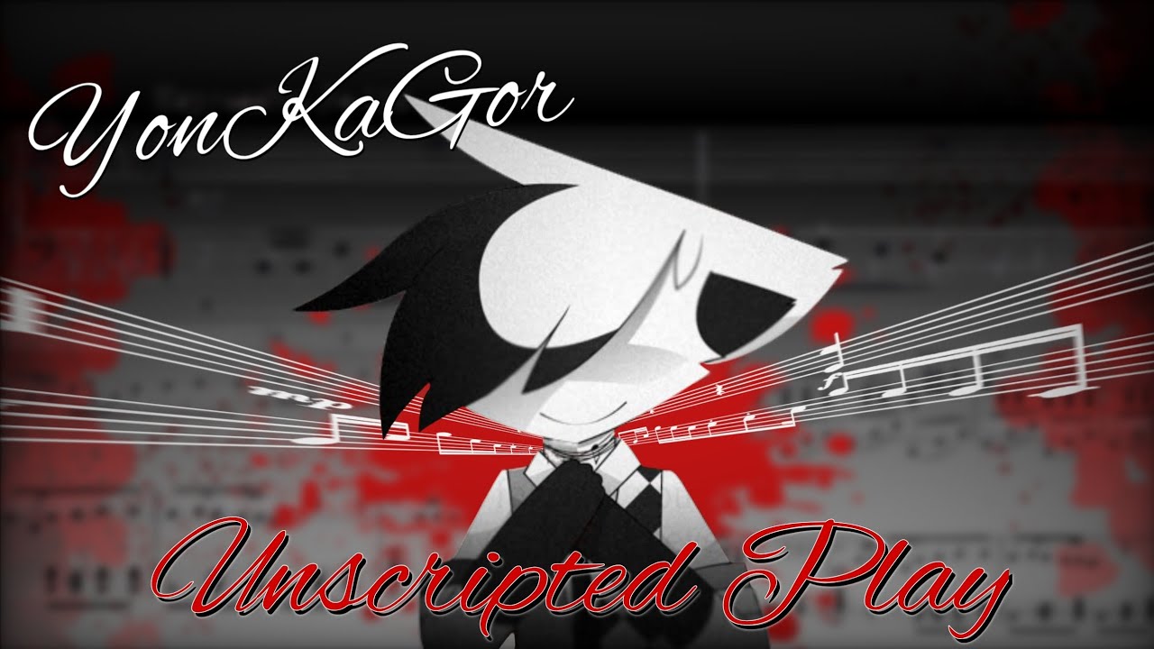 Yonkagor - Unscripted Play | Fan music video - YouTube