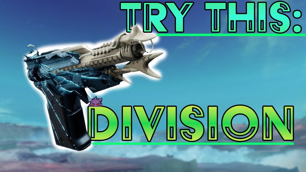 TRY THIS: DIVISION (DESTINY 2)