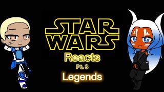 Star Wars Reacts To Future -Legends- Pt. 3