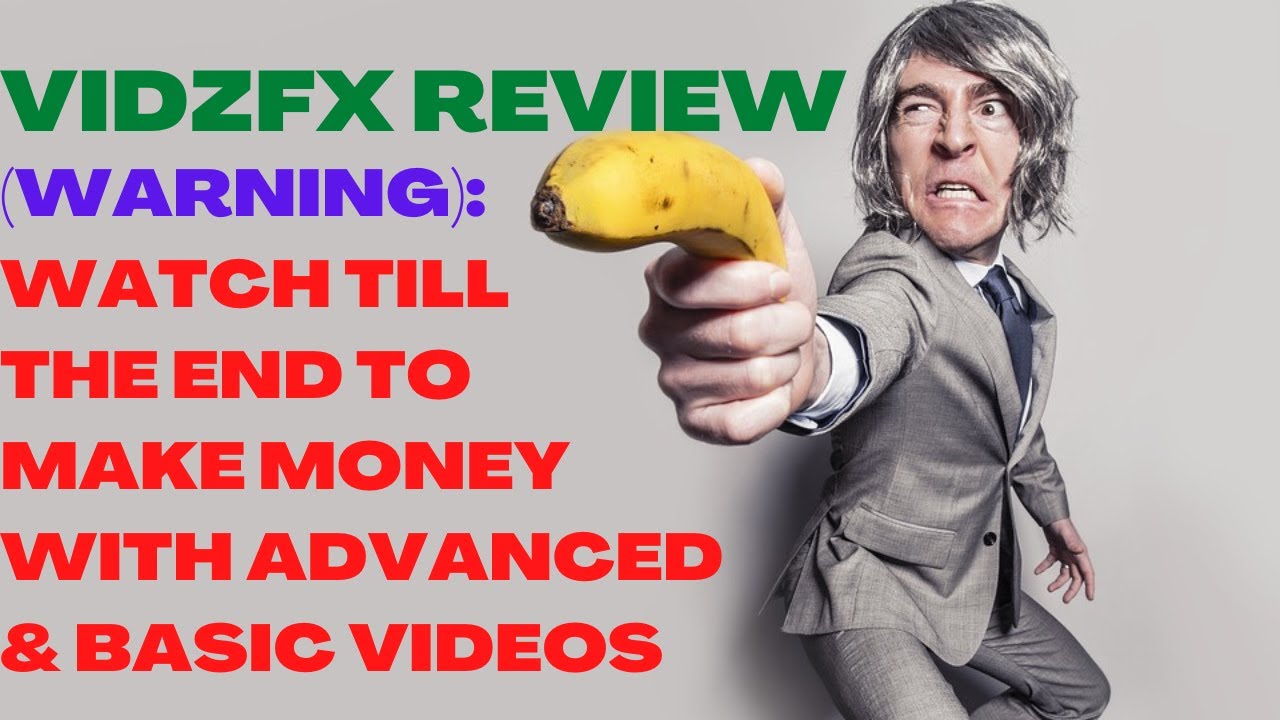 VIDZFX REVIEW| VidzFX Reviews|Warning: Watch Till The End To Make Money With Advanced & Basic Videos