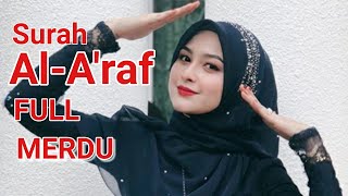 Surat ke - 7 | Al Araf Full | Qoriah Merdu