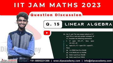 IIT JAM 2023 Maths - Q. No. 15 | Linear Algebra | Question Discussion | Dips Academy