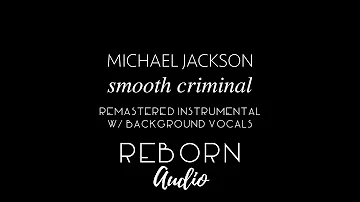 Michael Jackson - Smooth Criminal (Instrumental w/ Background Vocals)