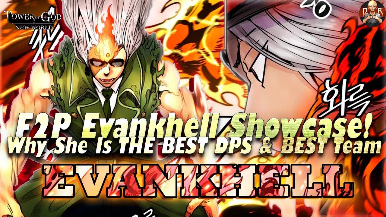 [Tower Of God: New World] - F2P EvanKhell showcase! Why she is the BEST ...