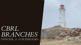 Cbrl Branches - Louisbourg