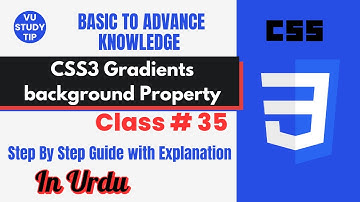 css3 gradient background property|class 35|Complete Guide to CSS3 Gradients :Linear & Radial in Urdu