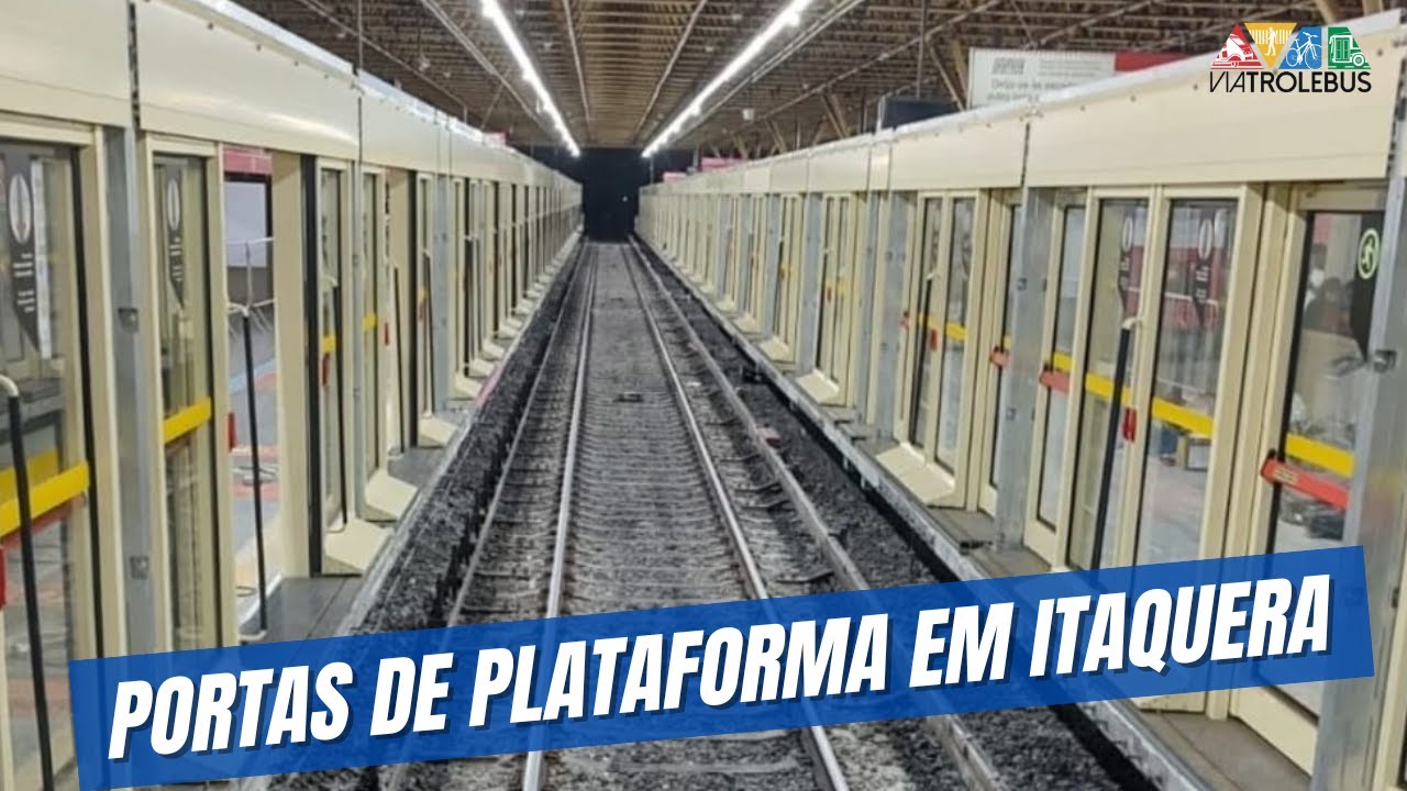 ESTAÇÃO ITAQUERA JÁ CONTA COM PORTAS DE PLATAFORMA NA VIA CENTRAL - YouTube