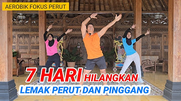 AEROBIK FOKUS PERUT DAN PINGGANG 7 HARI LEMAK HANCUR