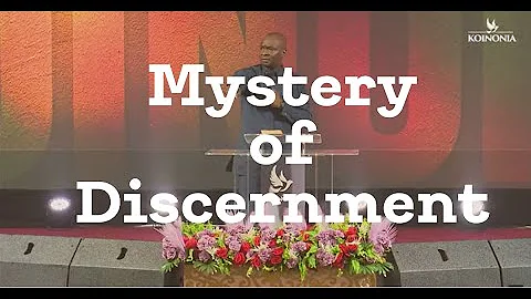 MYSTERY OF DISCERNMENT || APOSTLE JOSHUA SELMAN || KOINONIA GLOBAL