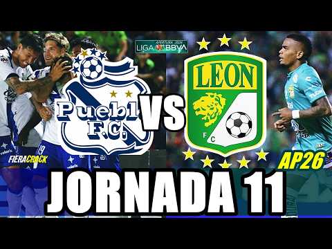 ✅ PUEBLA VS LEÓN JORNADA 11 Liga MX APERTURA 2026 ⚽Fecha Horario Donde Ver PARTIDO en VIVO GRATIS