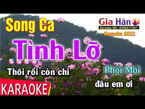 Video Karaoke Tình Lỡ Song Ca Nhạc Sống | Gia Hân - youtube