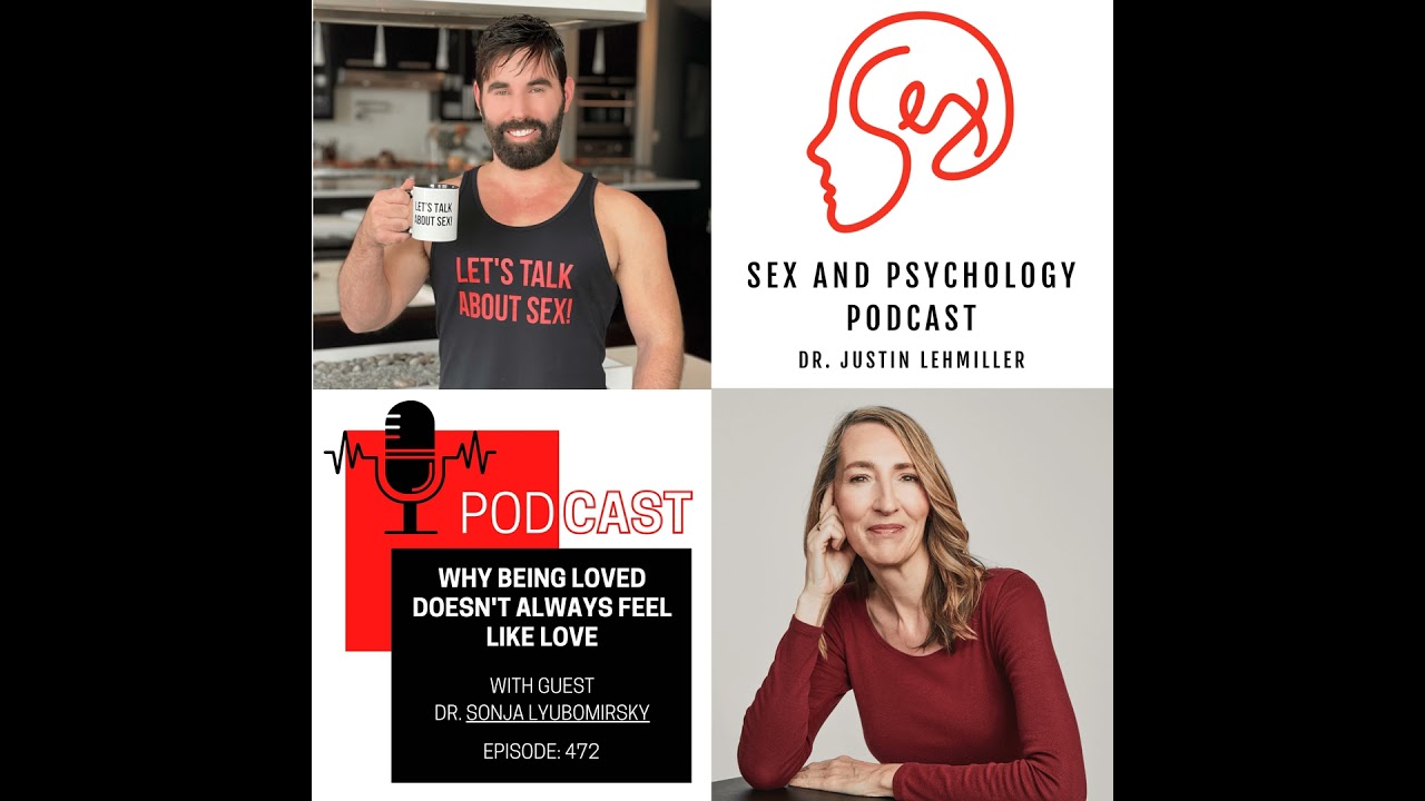 Episode 472: Why Being Loved Doesn’t Always Feel Like Love