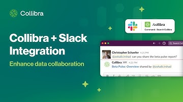 Collibra + Slack Integration | Enhance Data Collaboration