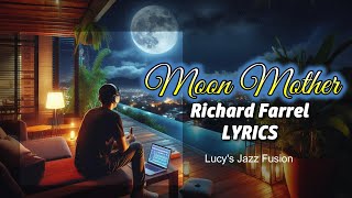 Richard Farrel - Moon Mother (LYRICS) Soul, R&B, LOVE SONG