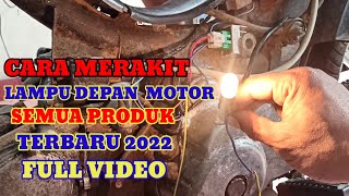 CARA MERAKIT LAMPU DEPAN SEMUA MOTOR TANPA AKI