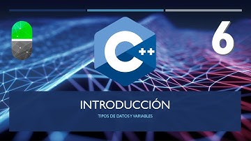 Curso C++. Tipos y variables. Vídeo 6