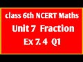 NCERT Maths class 6th Unit 7 Fraction  Ex 7.4  Q1