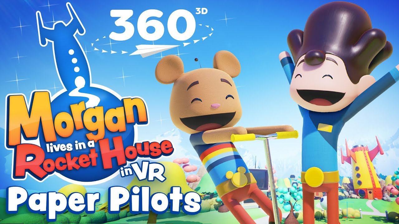 Morgan lives in a Rocket House - 360 VR Episode - Paper Pilots