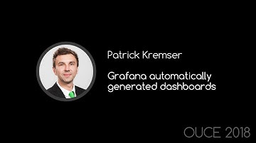 Patrick Kremser: Grafana automatically generated dashboards