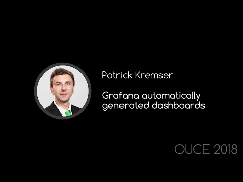 Patrick Kremser: Grafana automatically generated dashboards