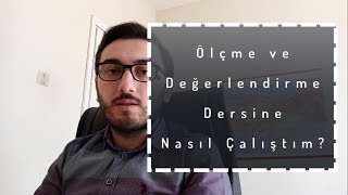 18.KPSS Ölçme ve Değerlendirme Dersine Nasıl Çalıştım?