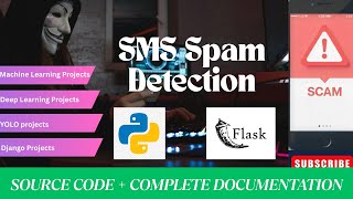 SMS Spam Detection System with SpamGuard Utilizing the Flask Framework in Python