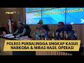 POLRES PURBALINGGA UNGKAP KASUS NARKOBA &amp; MIRAS HASIL OPERASI