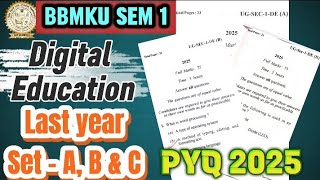 Digital education PYQ question paper 2025 #bbmku #skmu 