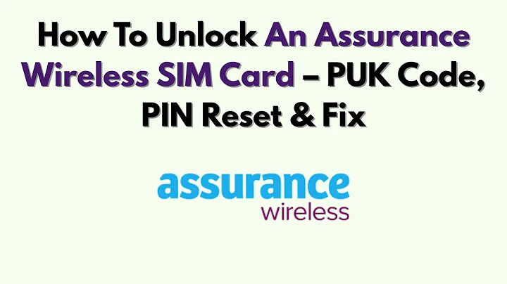 How To Unlock An Assurance Wireless SIM Card – PUK Code, PIN Reset & Fix