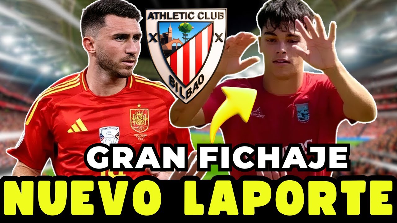 💥😱 ¡MI MADRE! ¡EL ATHLETIC FICHA al NUEVO LAPORTE! ¡LA CANTERA EXPLOTA! ¡REDES EN SHOCK!
