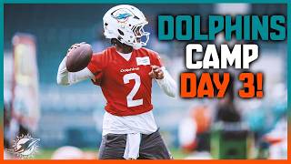 Miami Dolphins 2026 Training Camp Day 3: Offense Bounces Back!