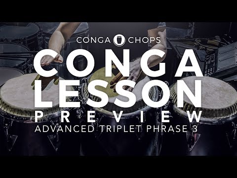 Conga Lesson: Advanced Triplet Phrase 3 ///CongaChops///