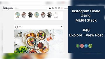 Instagram Clone Using MERN Stack | View Post Details in Explore Page | #40