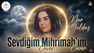 Sevdiğim Mihrimahım Duygusal Akustik Cover - Nur Yoldaş